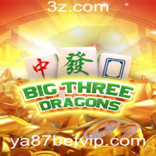 Explorando BigThreeDragons: Jogo e Estratégias com ya87 bet