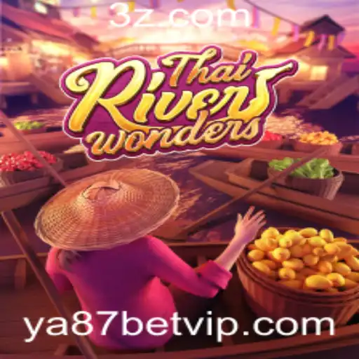 Explorando o Jogo 'ThaiRiverWonders' e Como 'ya87 bet' Entra em Ação